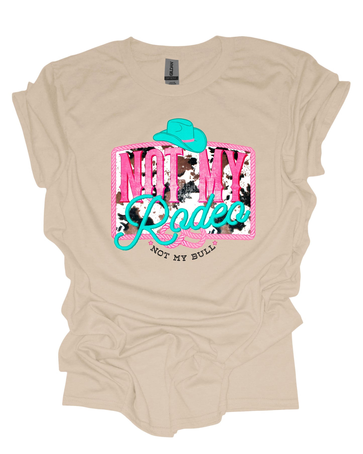 Not my rodeo - DTF Transfer