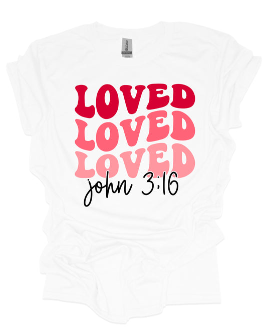 Loved John 3:16 - DTF Transfer