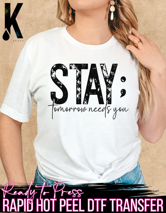 Stay - DTF Transfer